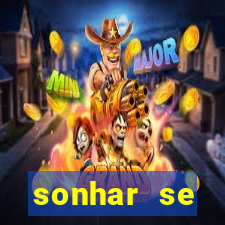 sonhar se escondendo de uma pessoa jogo do bicho